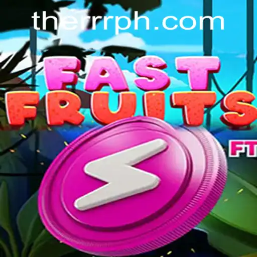 Discovering the Excitement of FastFruits and the Role of RRRPH
